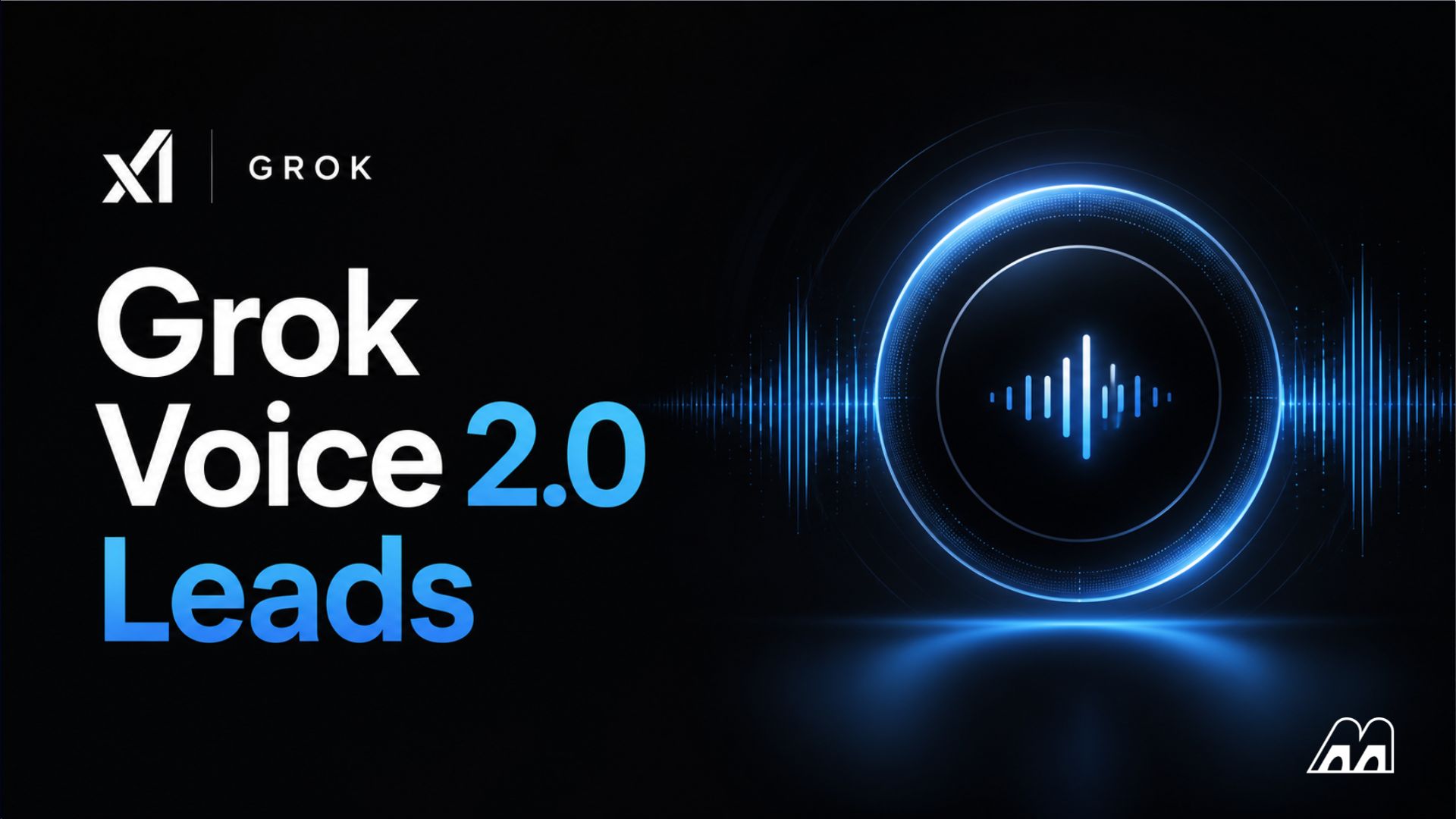 Grok Voice Think Fast 2.0 در صدر بنچمارک هوش مصنوعی صوتی